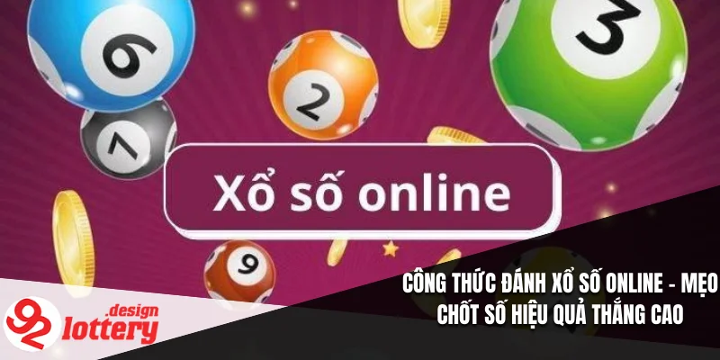 Công Thức Đánh Xổ Số Online – Mẹo Chốt Số Hiệu Quả Thắng Cao 1 Công Thức Đánh Xổ Số Online